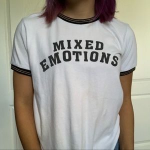 MIXED EMOTIONS shirt 😳